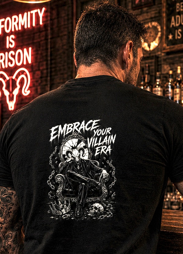 EMBRACE YOUR VILLAIN ERA