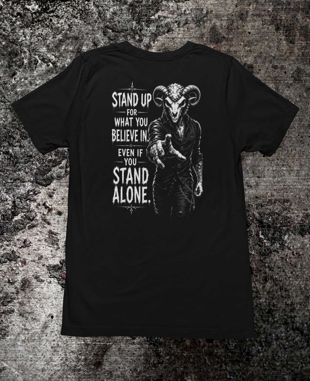 STAND UP FOR WHAT YOU BELIEVE IN