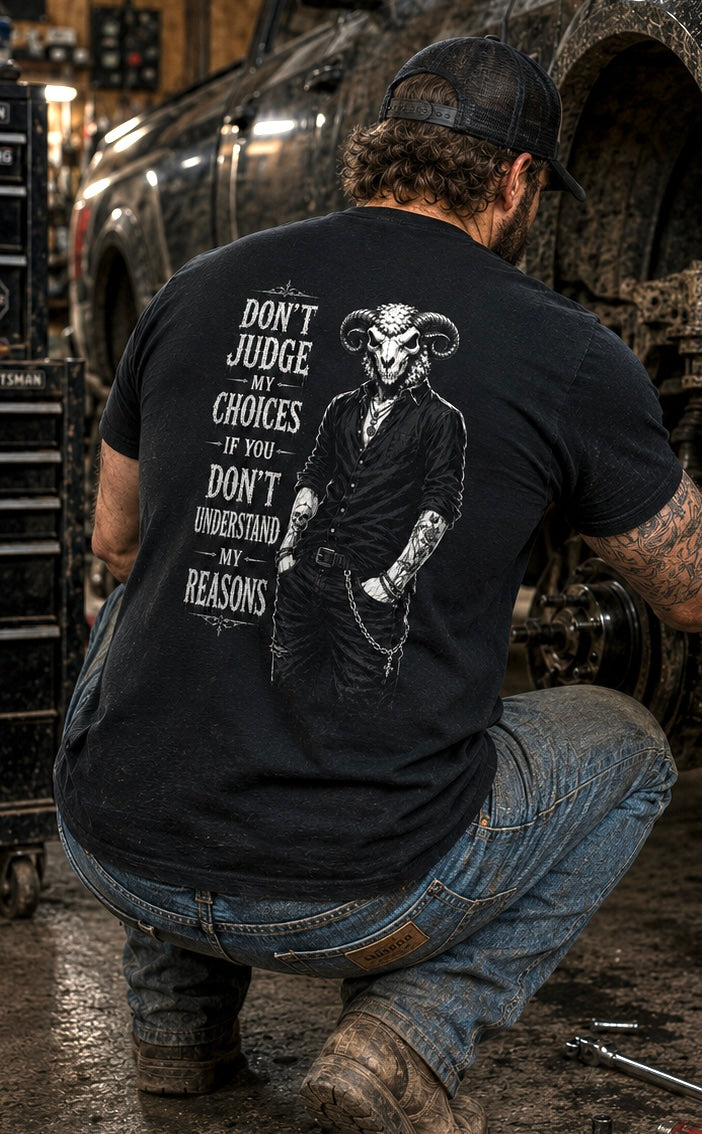 DON'T JUDGE MY CHOICES....