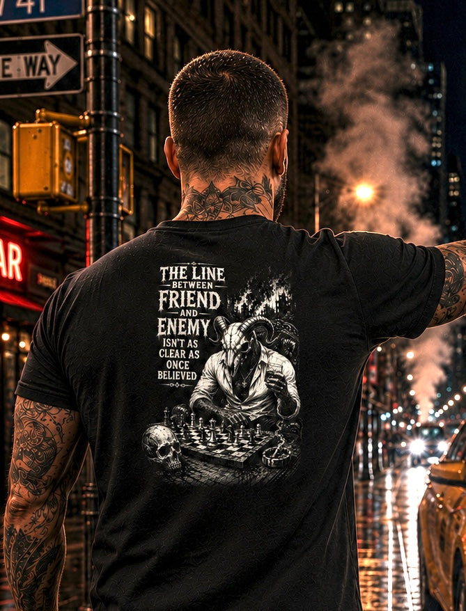 THE LINE BETWEEN FRIEND AND ENEMY